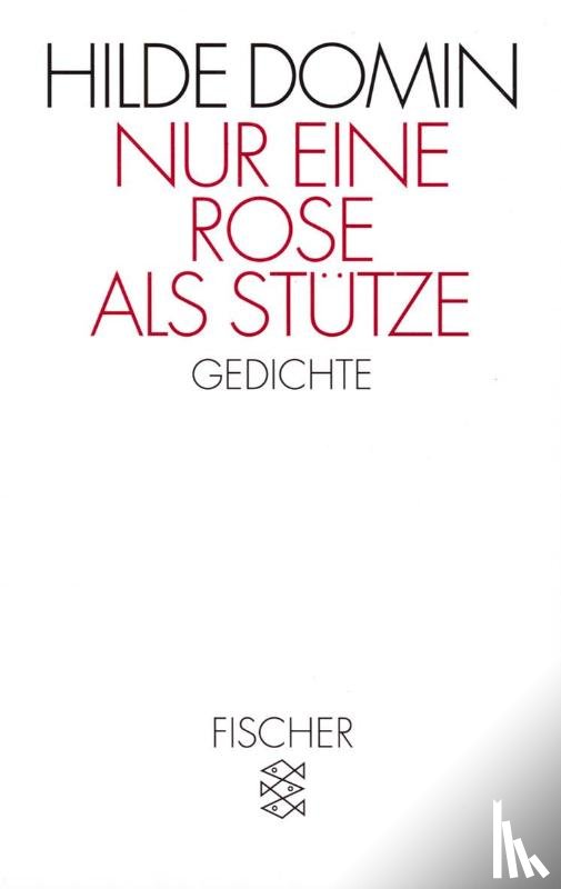 Domin, Hilde - Nur eine Rose als Stütze
