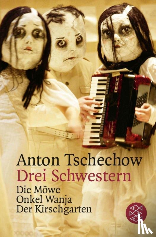 Tschechow, Anton - Drei Schwestern und andere Dramen