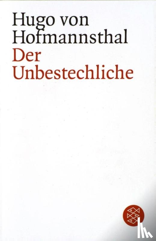Hofmannsthal, Hugo Von - Der Unbestechliche