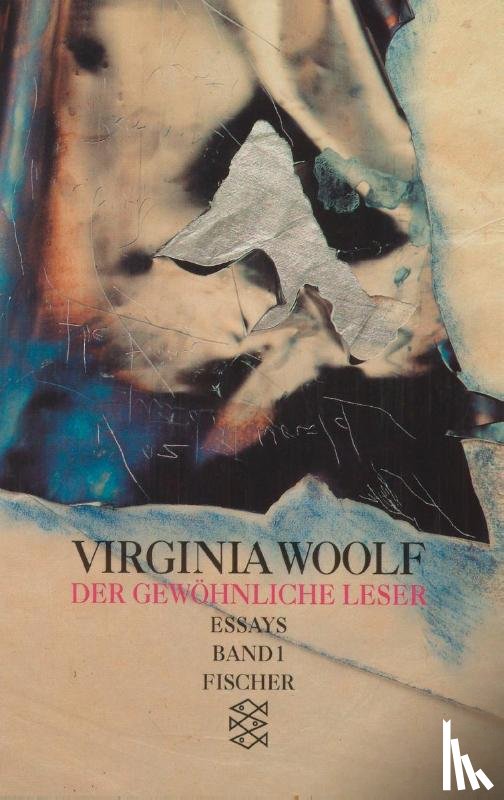 Woolf, Virginia - Der gewöhnliche Leser I