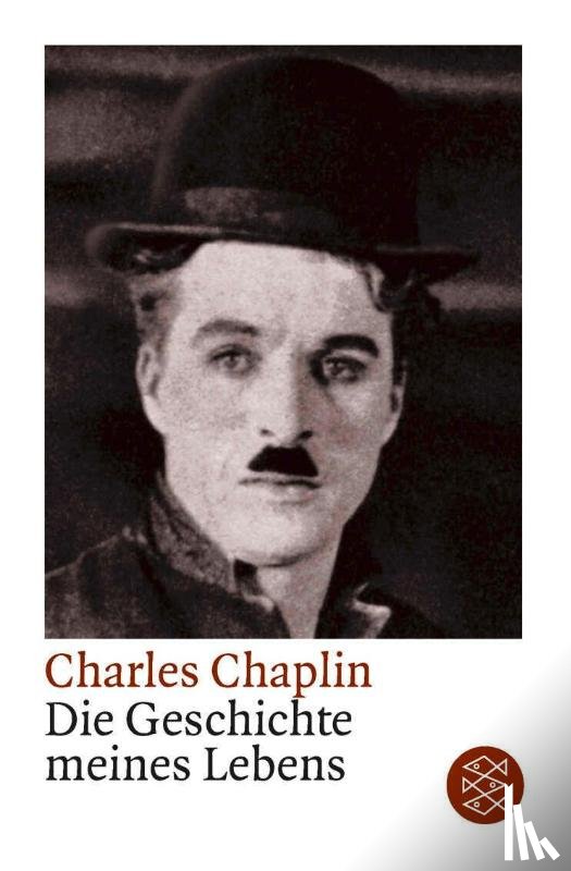 Chaplin, Charlie - Die Geschichte meines Lebens