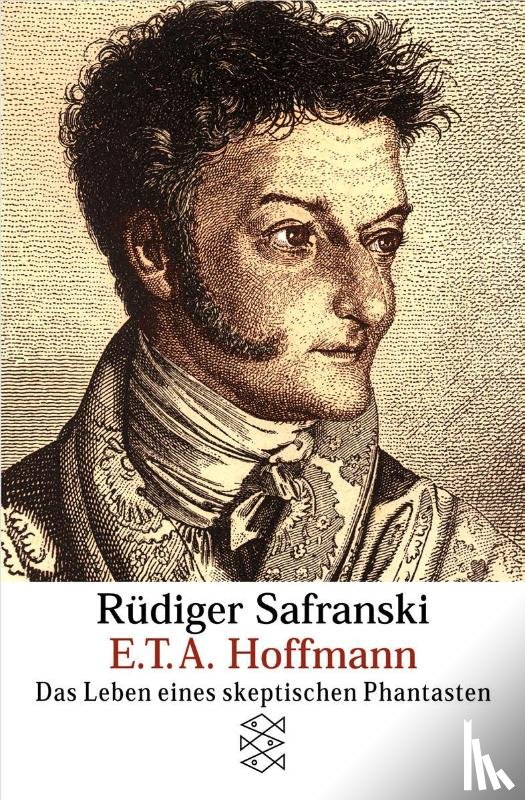 Safranski, Rüdiger - E.T.A. Hoffmann