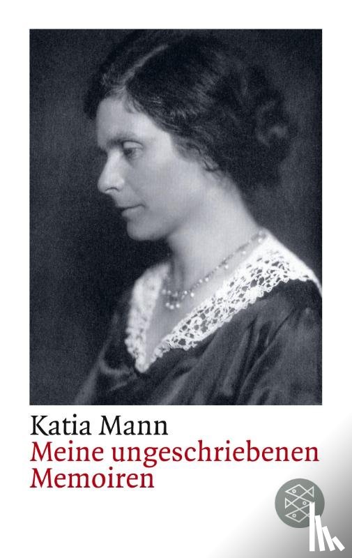 Mann, Katia - Meine ungeschriebenen Memoiren