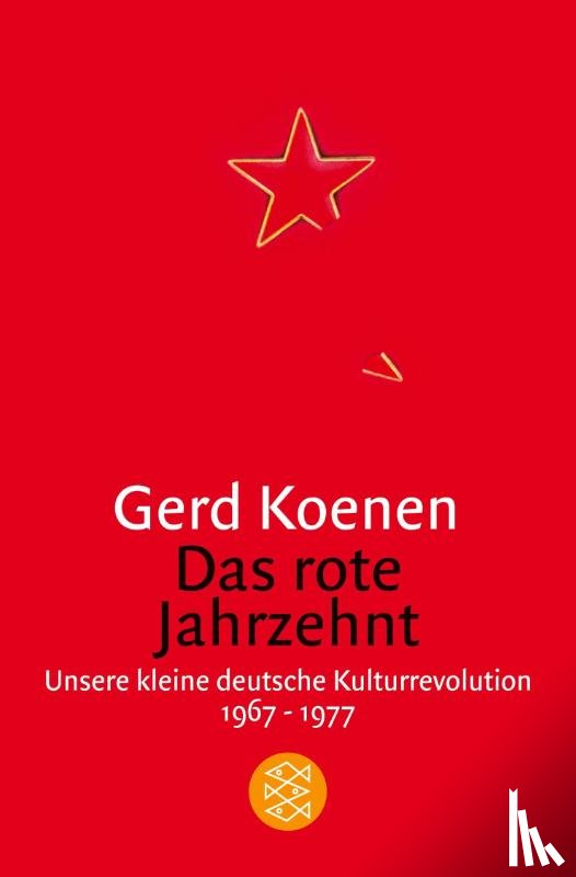 Koenen, Gerd - Das rote Jahrzehnt