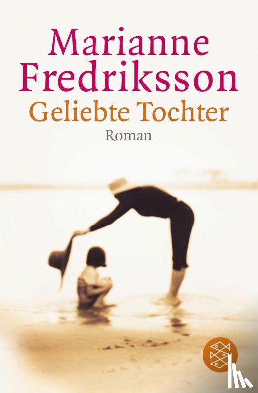 Fredriksson, Marianne - Geliebte Tochter