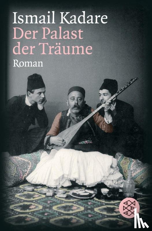 Kadare, Ismail - Der Palast der Träume