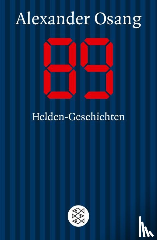 Osang, Alexander - Neunundachtzig