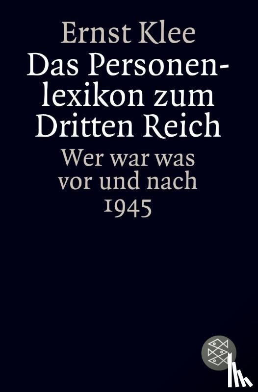 Klee, Ernst - Das Personenlexikon zum Dritten Reich