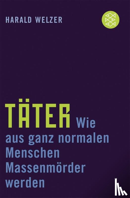 Welzer, Harald - Täter