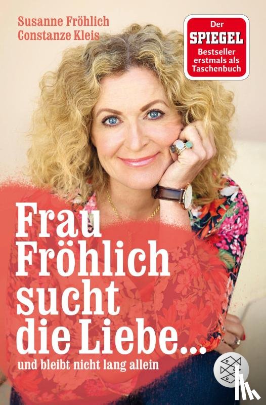 Fröhlich, Susanne, Kleis, Constanze - Frau Fröhlich sucht die Liebe ... und bleibt nicht lang allein