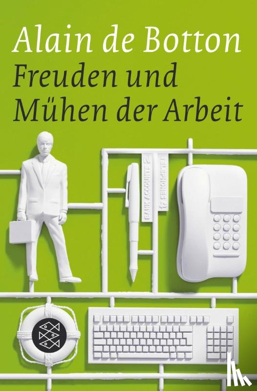 Botton, Alain de - Freuden und Mühen der Arbeit