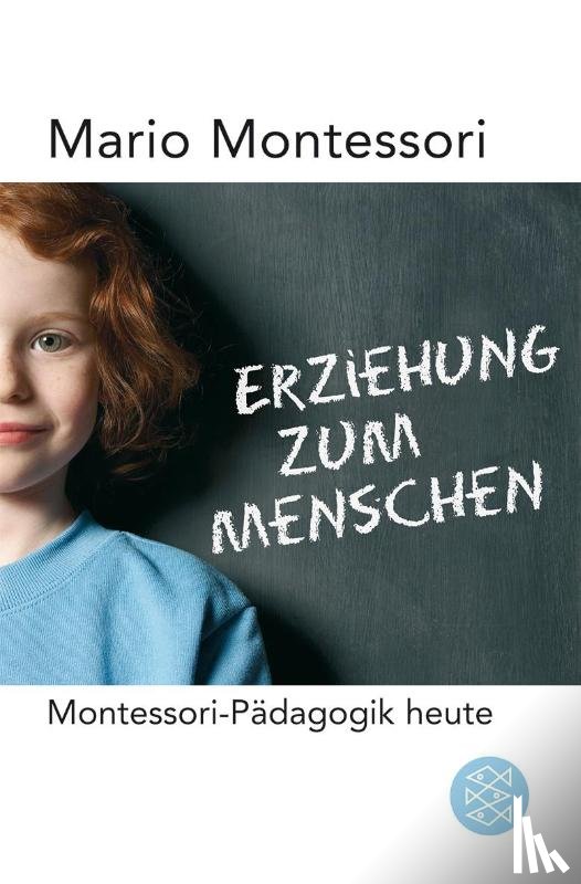 Montessori, Mario M. - Erziehung zum Menschen