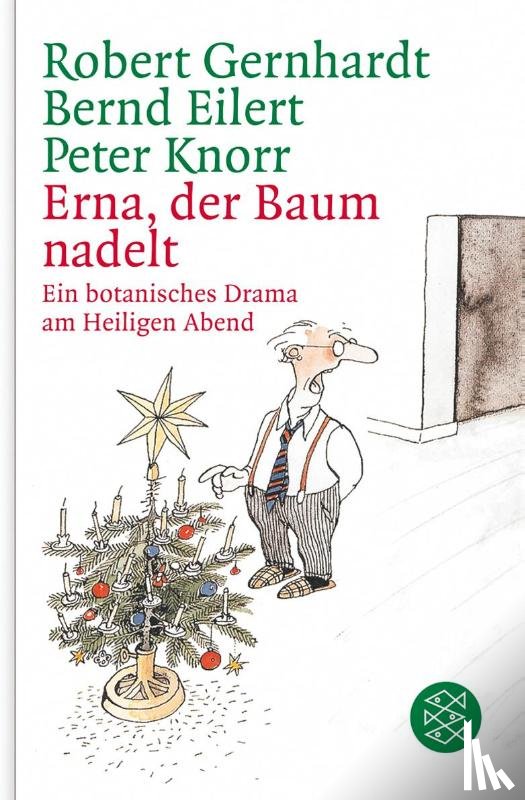 Eilert, Bernd, Gernhardt, Robert, Knorr, Peter - Erna, der Baum nadelt!
