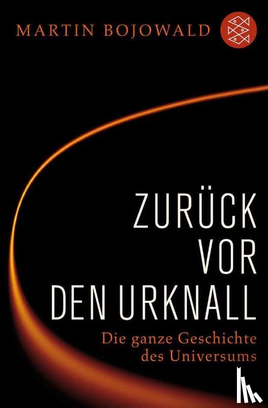 Bojowald, Martin - Zurück vor den Urknall