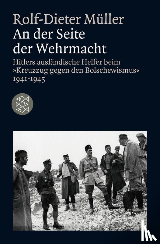 Müller, Rolf-Dieter - An der Seite der Wehrmacht