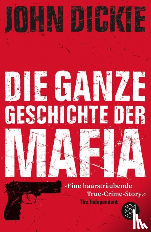 Dickie, John - Omertà - Die ganze Geschichte der Mafia