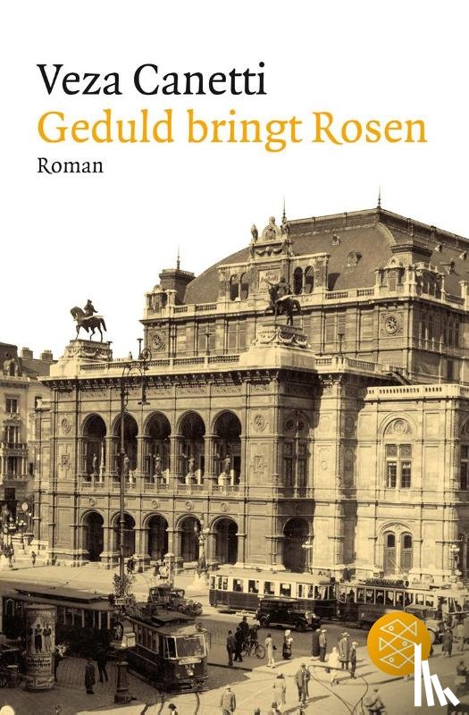 Canetti, Veza - Geduld bringt Rosen