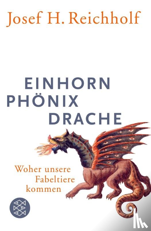 Reichholf, Josef H. - Einhorn, Phönix, Drache