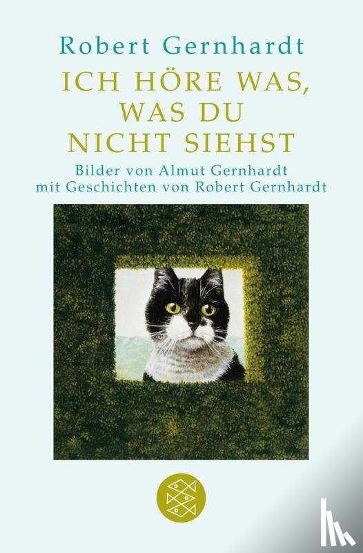 Gernhardt, Robert - Ich höre was, was du nicht siehst