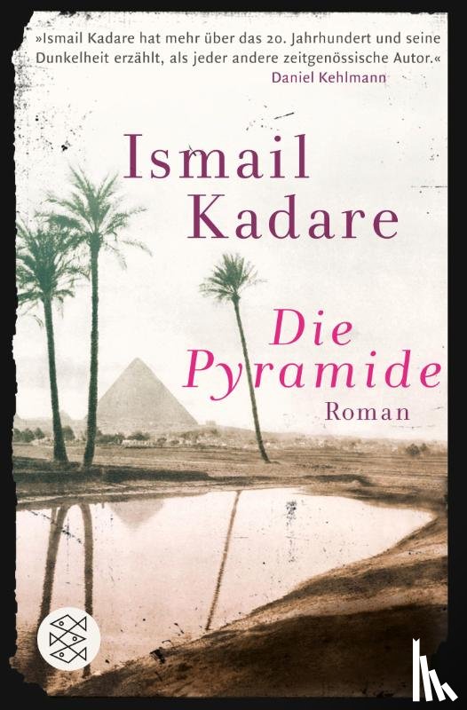 Kadare, Ismail - Die Pyramide