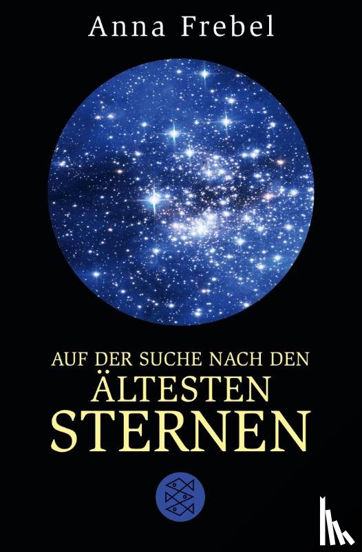 Frebel, Anna - Auf der Suche nach den ältesten Sternen