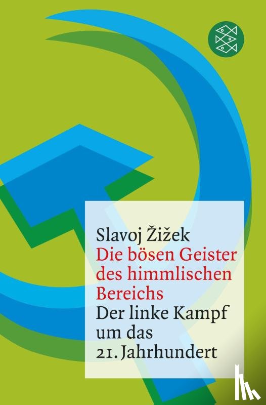 Zizek, Slavoj - Die bösen Geister des himmlischen Bereichs