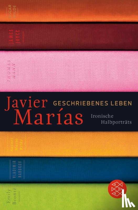 Marías, Javier - Geschriebenes Leben