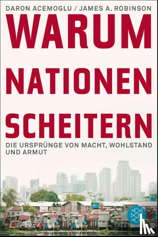 Acemoglu, Daron, Robinson, James A. - Warum Nationen scheitern