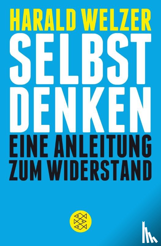 Welzer, Harald - Selbst denken