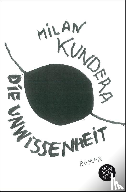 Kundera, Milan - Die Unwissenheit