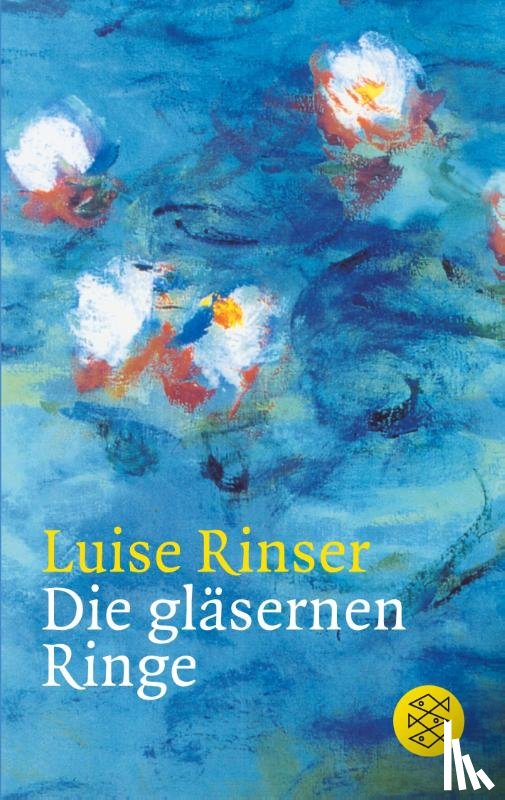 Rinser, Luise - Die glasernen Ringe