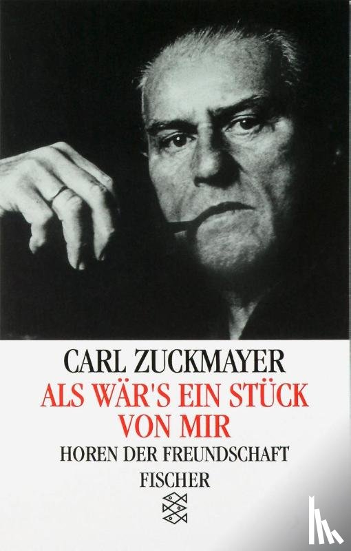 Zuckmayer, Carl - Als wär's ein Stück von mir