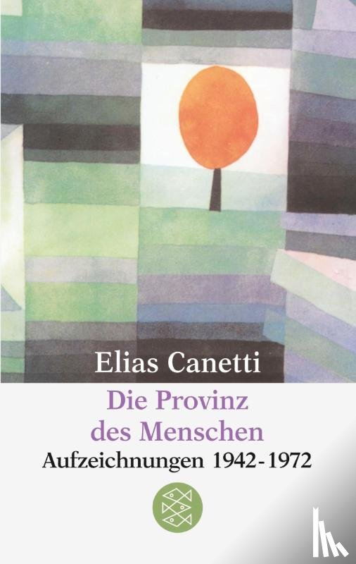 Canetti, Elias - Die Provinz des Menschen