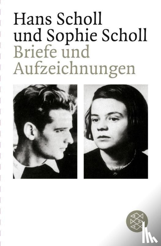 Scholl, Hans, Scholl, Sophie - Briefe und Aufzeichnungen