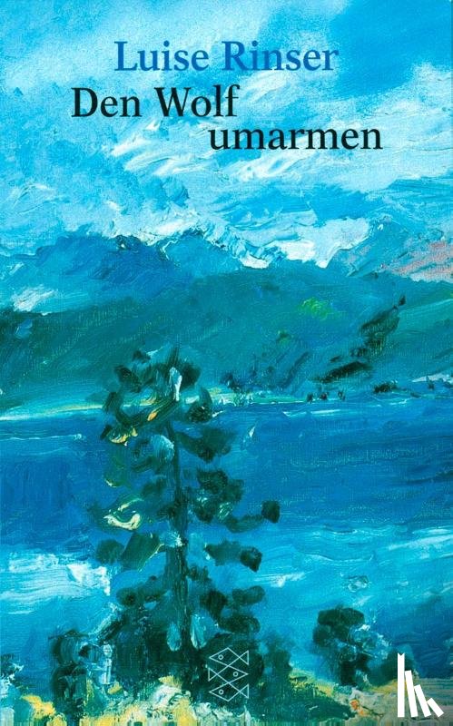 Rinser, Luise - Den Wolf umarmen