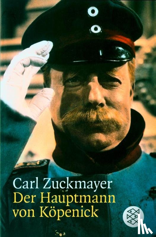 Zuckmayer, Carl - Der Hauptmann von Kopenick