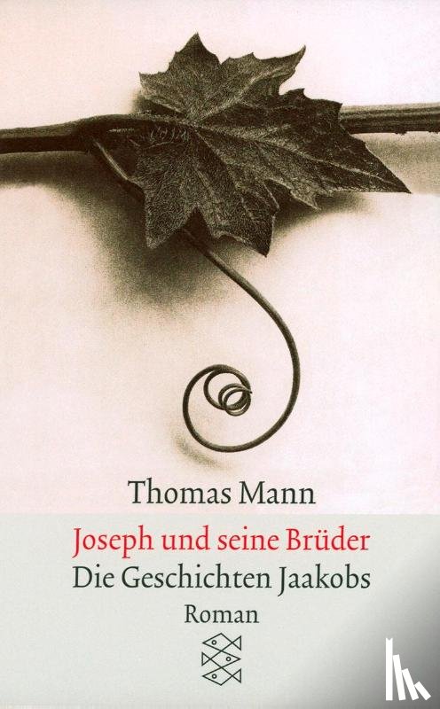 Mann, Thomas - Joseph und seine Brüder I. Die Geschichten Jaakobs