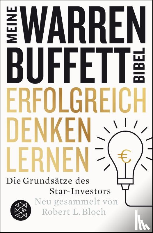 Bloch, Robert L. - Erfolgreich denken lernen - Meine Warren-Buffett-Bibel