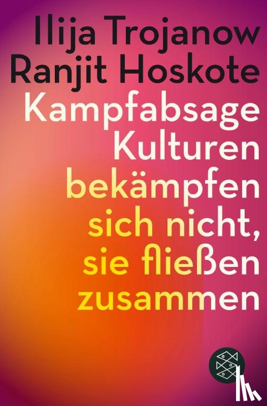 Trojanow, Ilija, Hoskote, Ranjit - Kampfabsage