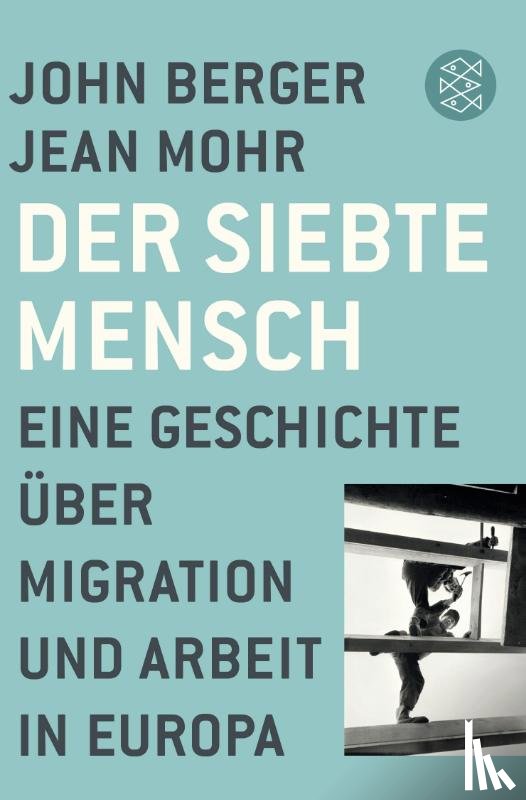 Berger, John, Mohr, Jean - Der siebte Mensch