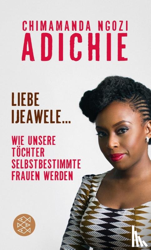 Adichie, Chimamanda Ngozi - Liebe Ijeawele