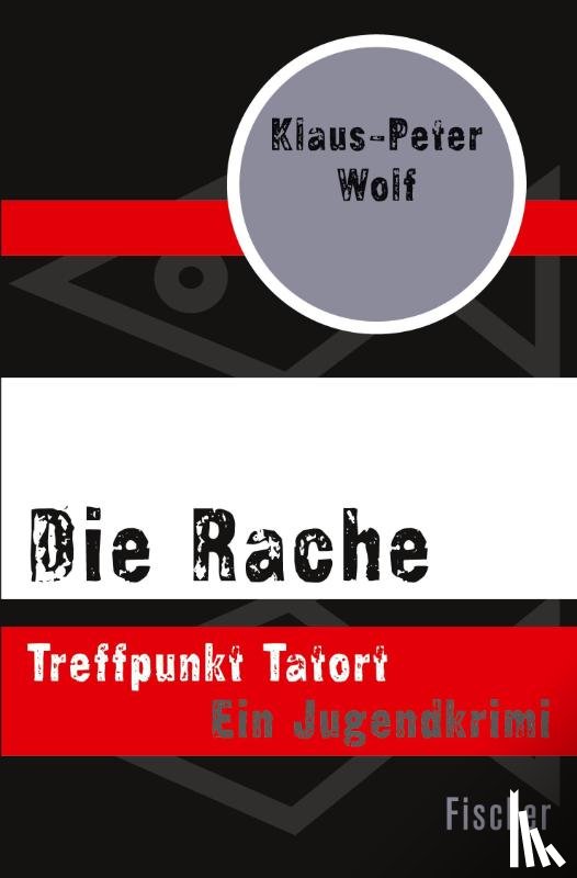 Wolf, Klaus-Peter - Die Rache