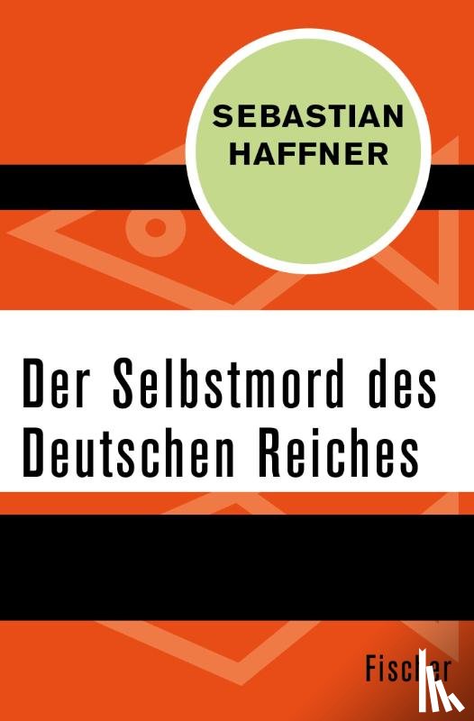 Haffner, Sebastian - Der Selbstmord des Deutschen Reichs