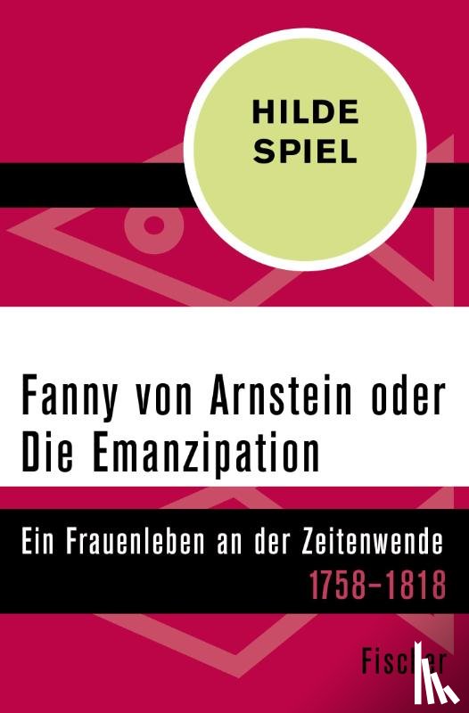 Spiel, Hilde - Fanny von Arnstein oder Die Emanzipation