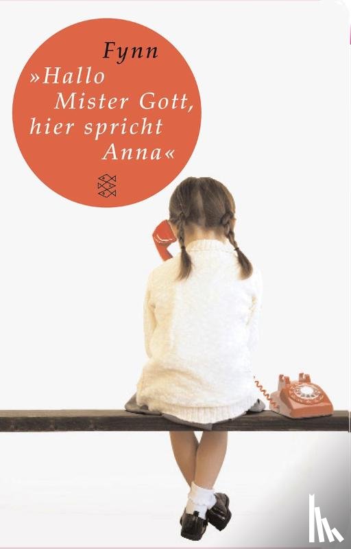 Fynn - »Hallo, Mister Gott, hier spricht Anna«