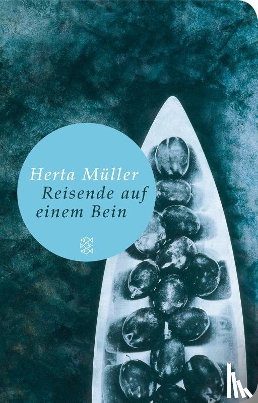 Müller, Herta - Reisende auf einem Bein