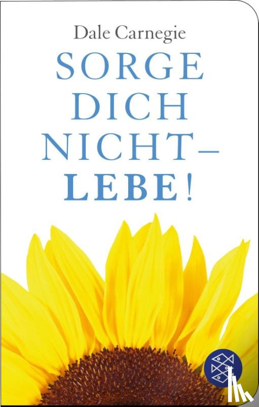Carnegie, Dale - Sorge dich nicht - lebe!