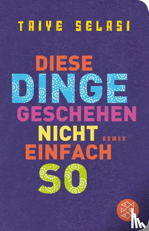 Selasi, Taiye - Diese Dinge geschehen nicht einfach so