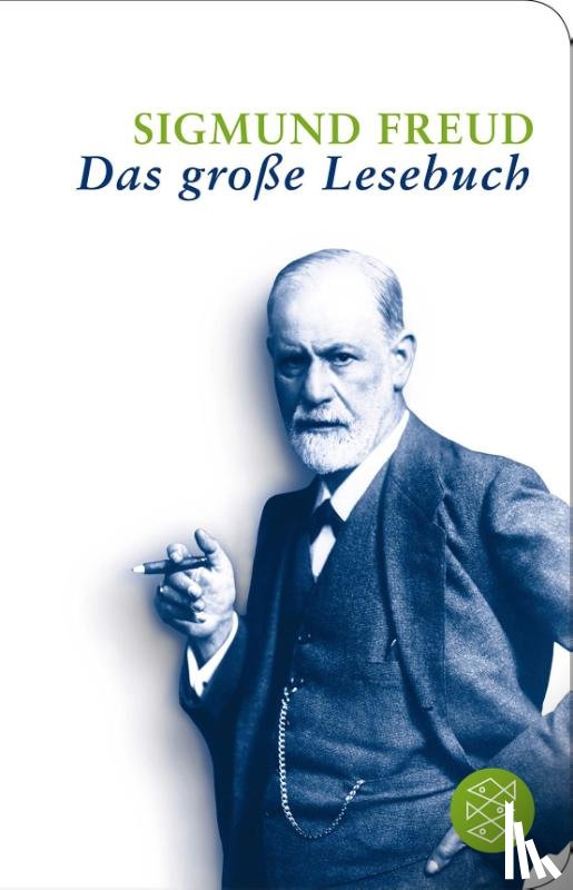 Freud, Sigmund - Sigmund Freud: Das große Lesebuch