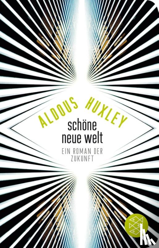 Huxley, Aldous - Schöne Neue Welt